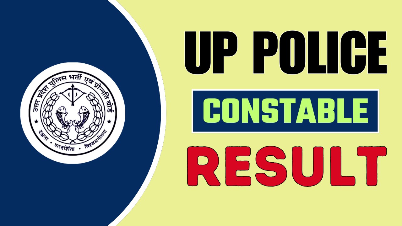 UP POLICE CONSTABLE RESULT