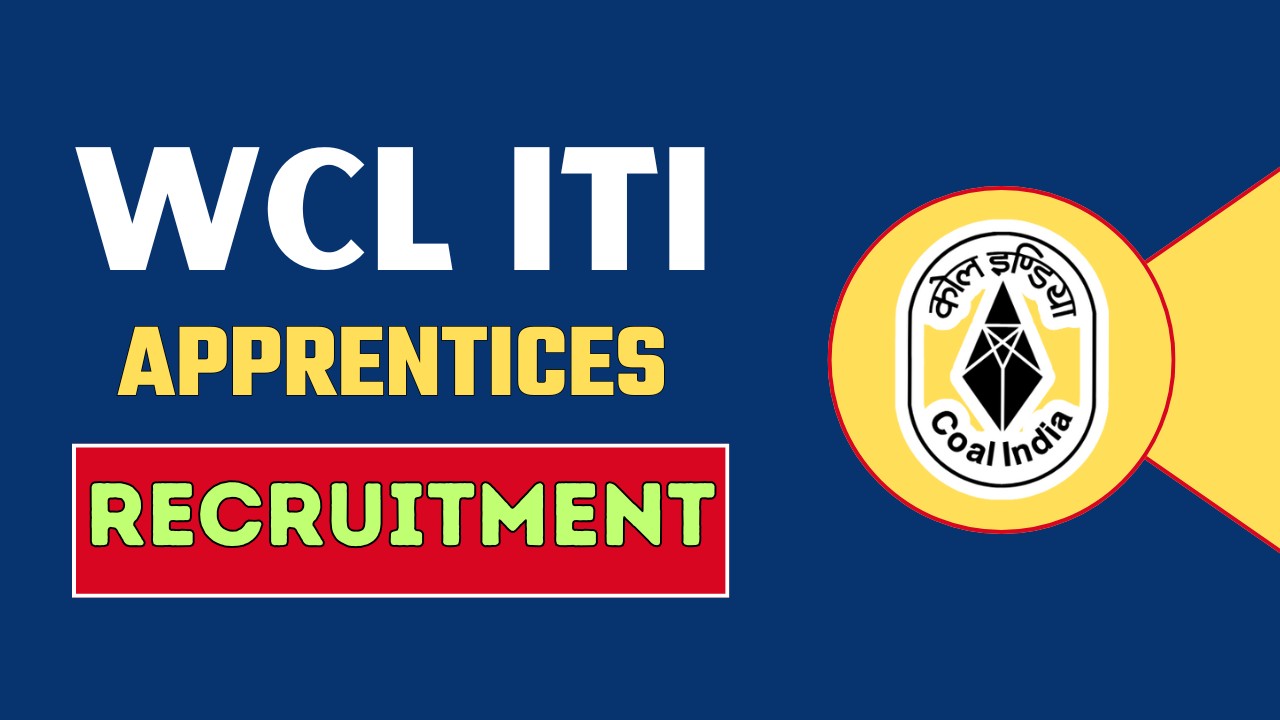 WCL ITI APPRENTICES RECRUITMENT