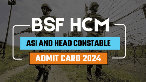 BSF HCM Admit Card 2024