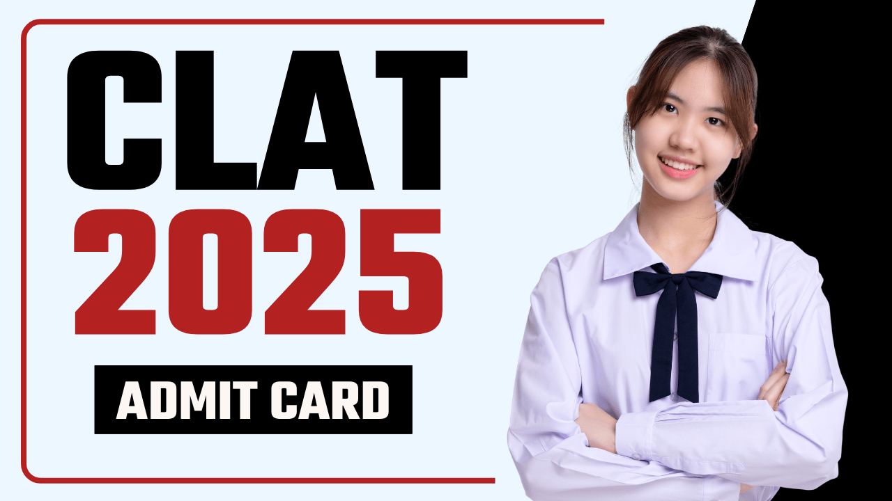 CLAT 2025 Admit Card