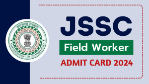 Jharkhand Field Worker Admit Card 2024