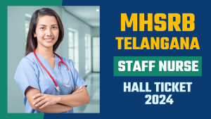 MHSRB Telangana Staff Nurse Hall Ticket 2024.png