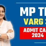 MP TET Varg 3 Admit Card 2024