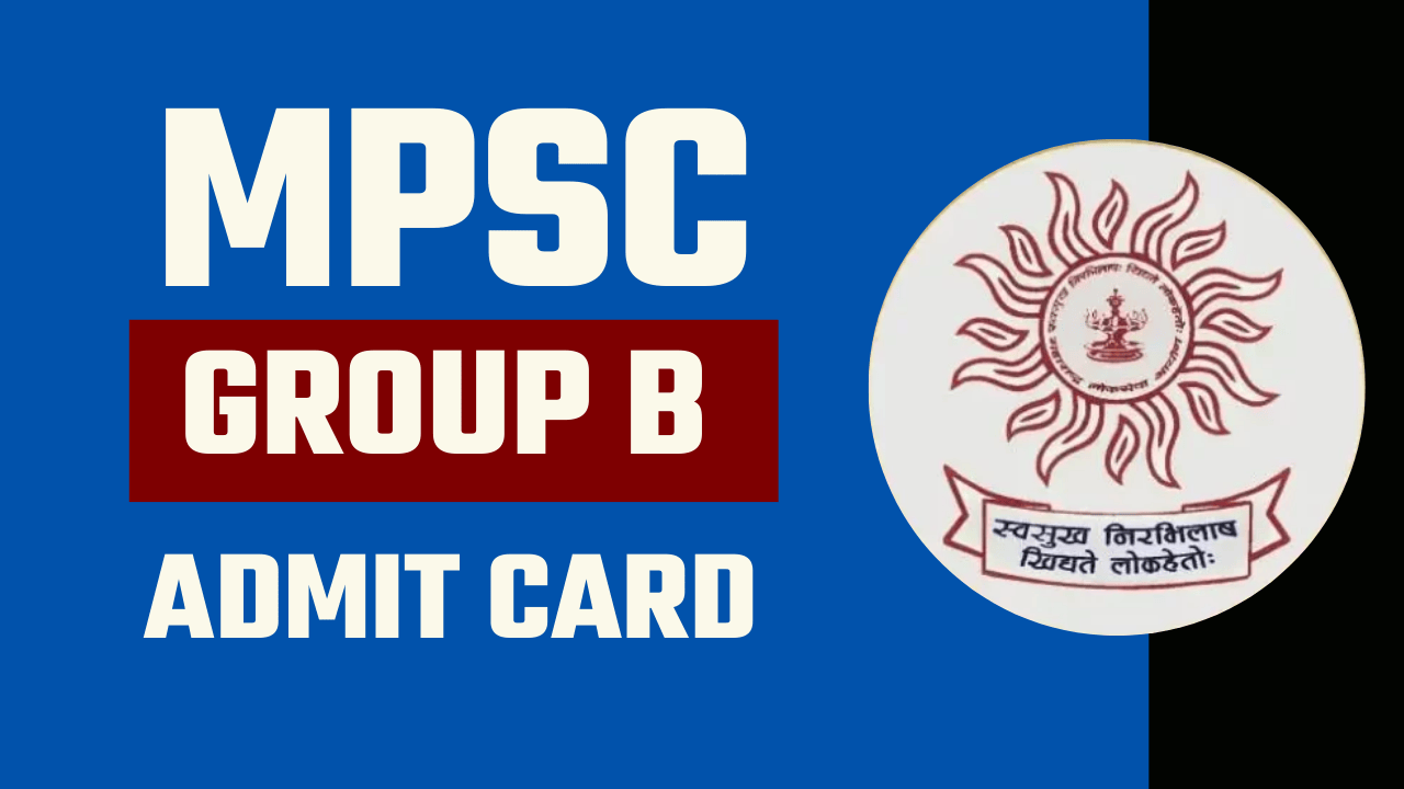 MPSC Group-B Hall Ticket 2024