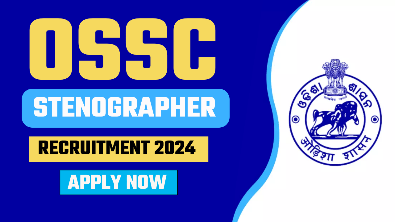 OSSC Junior Stenographer Recruitment 2024