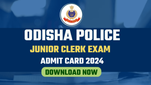 Odisha Police Junior Clerk Admit Card