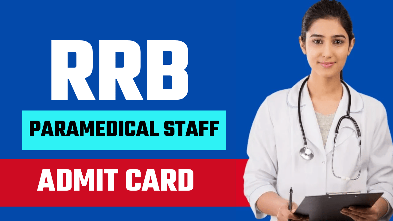 RRB Paramedical Staff Admit Card