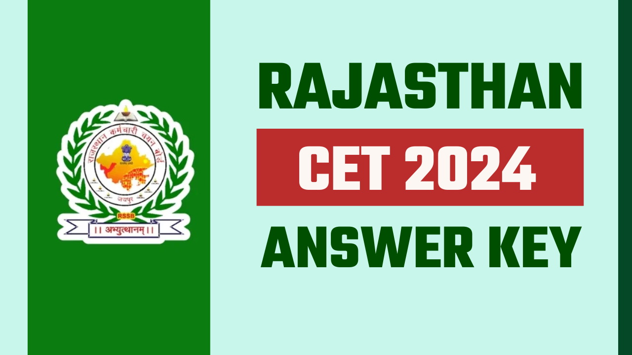 Rajasthan CET Answer Key 2024