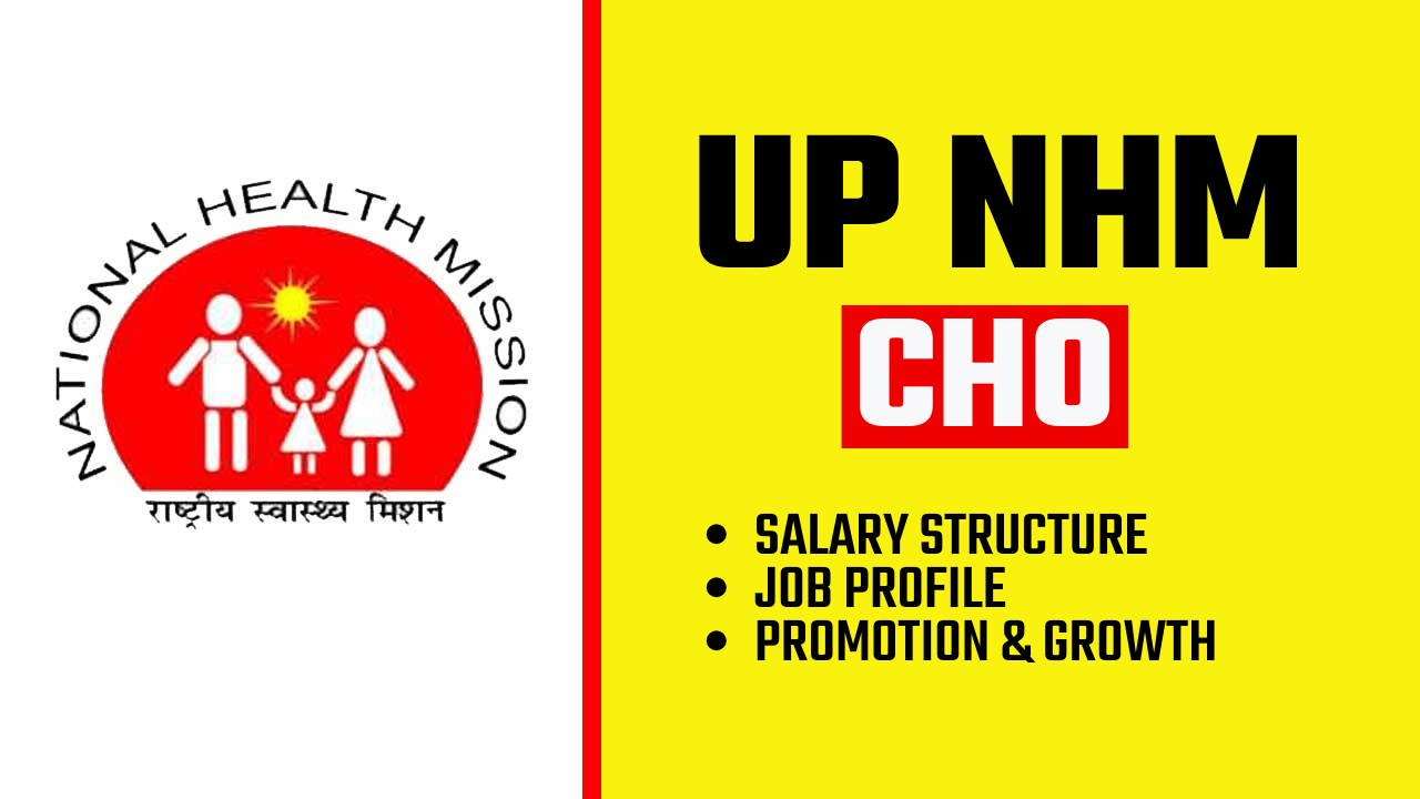 UP NHM CHO Salary Structure 2024