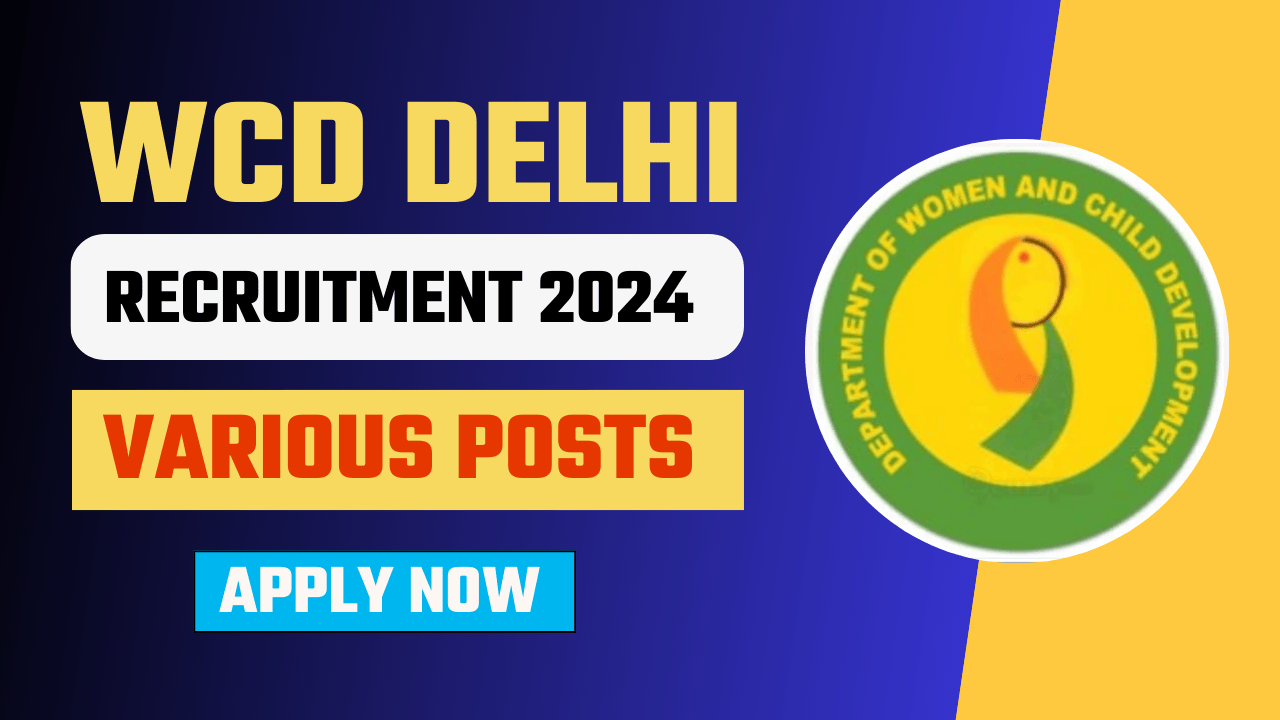 WCD Delhi Recruitment