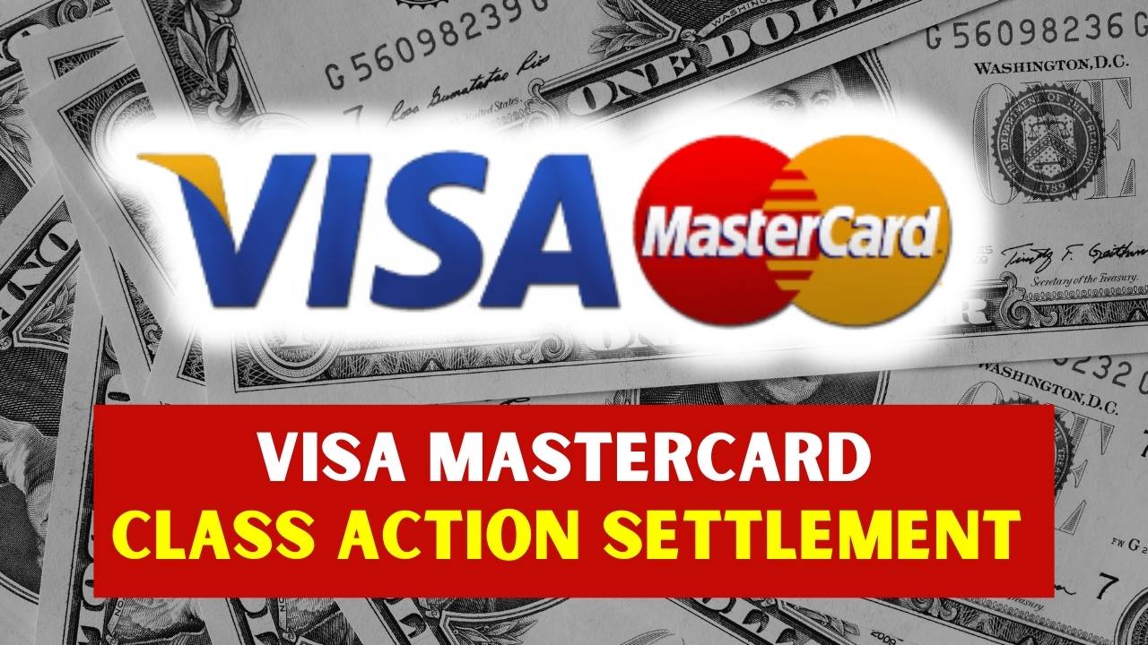 Visa Mastercard Class Action Settlement